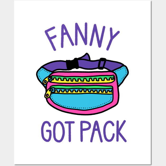 Fanny Got Pack - Funny 90s Music Wall Art by aaronsartroom